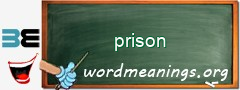 WordMeaning blackboard for prison